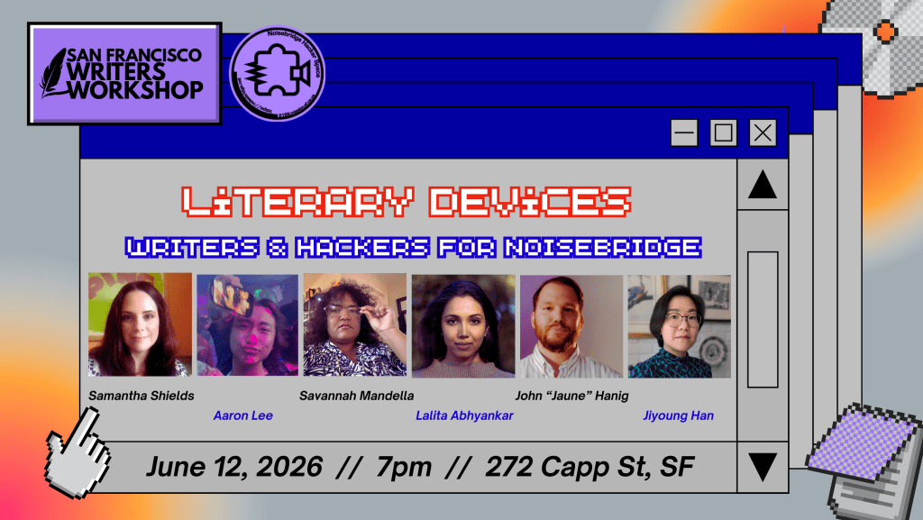 A flyer announcing an event called Literary devices: Writers and Hackers for Noisebridge. The image includes six portraits of authors and event details echo the accompanying post.